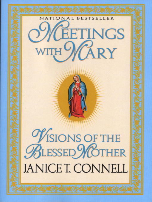 Title details for Meetings with Mary by Janice T. Connell - Available